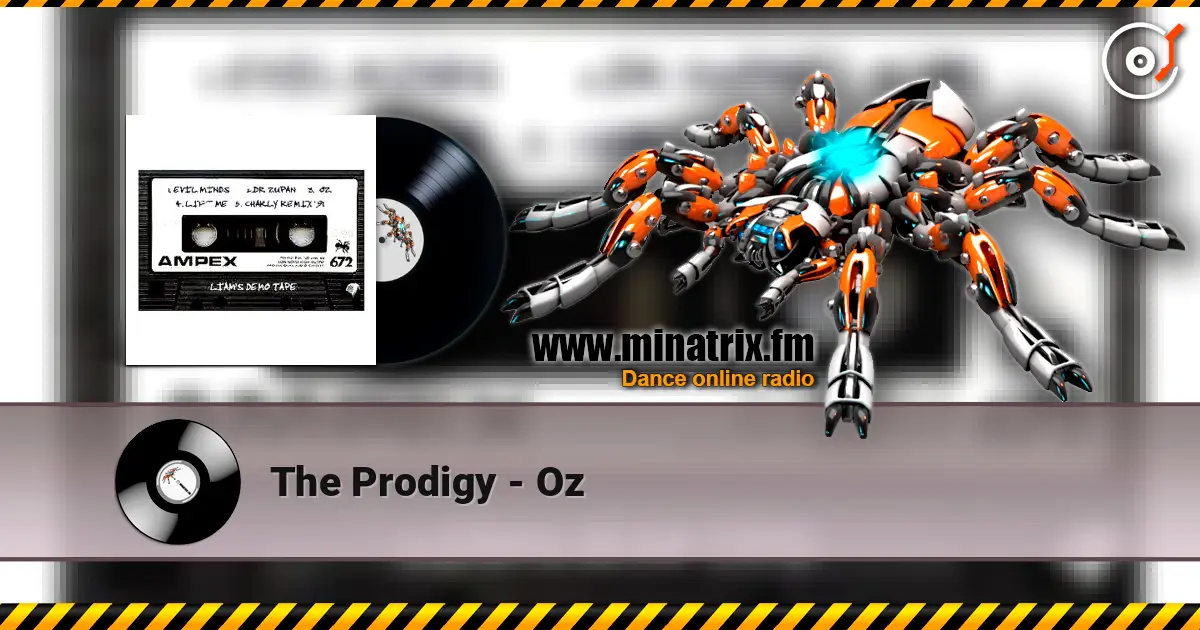 The Prodigy - Oz écouter en ligne en haute qualité | Minatrix.FM