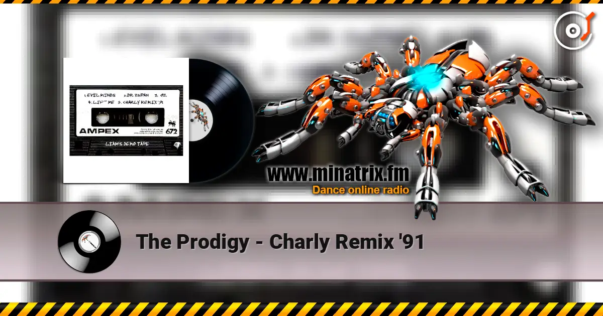 The Prodigy - Charly Remix '91 écouter en ligne en haute qualité | Minatrix.FM
