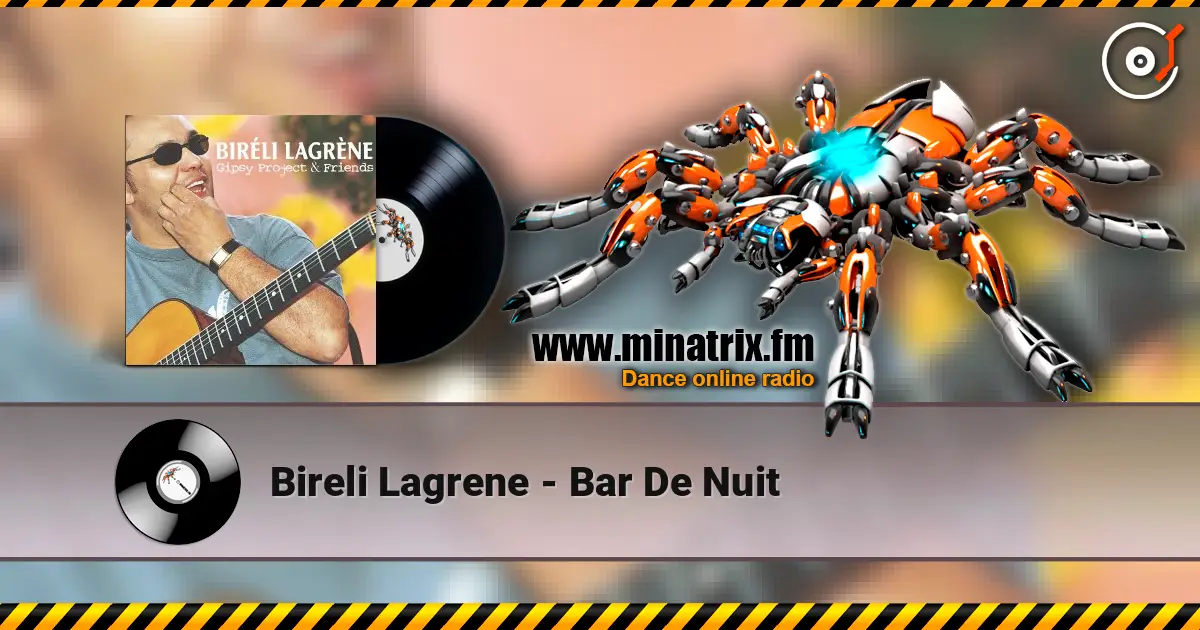 Bireli Lagrene - Bar De Nuit écouter en ligne en haute qualité | Minatrix.FM