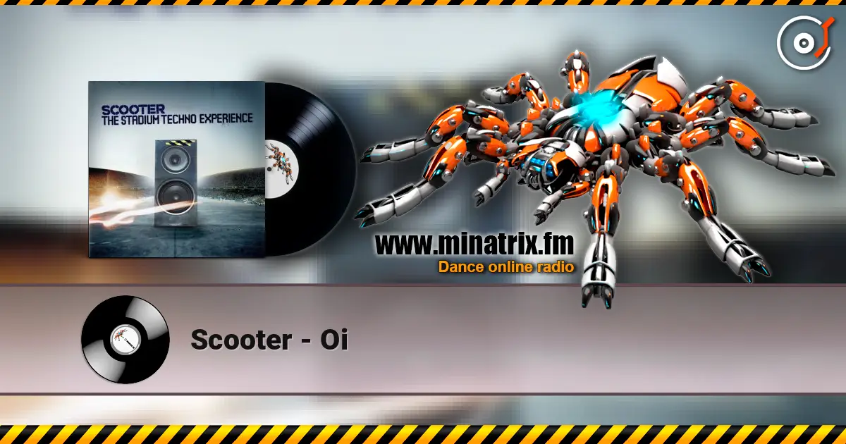 Scooter - Oi écouter en ligne en haute qualité | Minatrix.FM