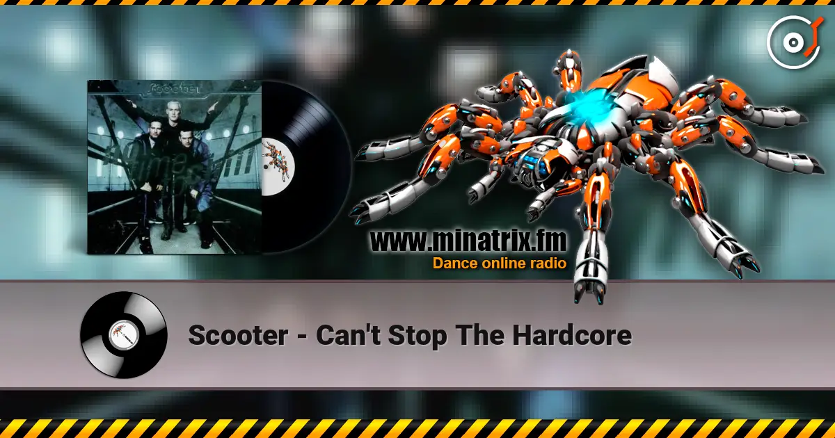 Scooter - Can't Stop The Hardcore écouter en ligne en haute qualité | Minatrix.FM