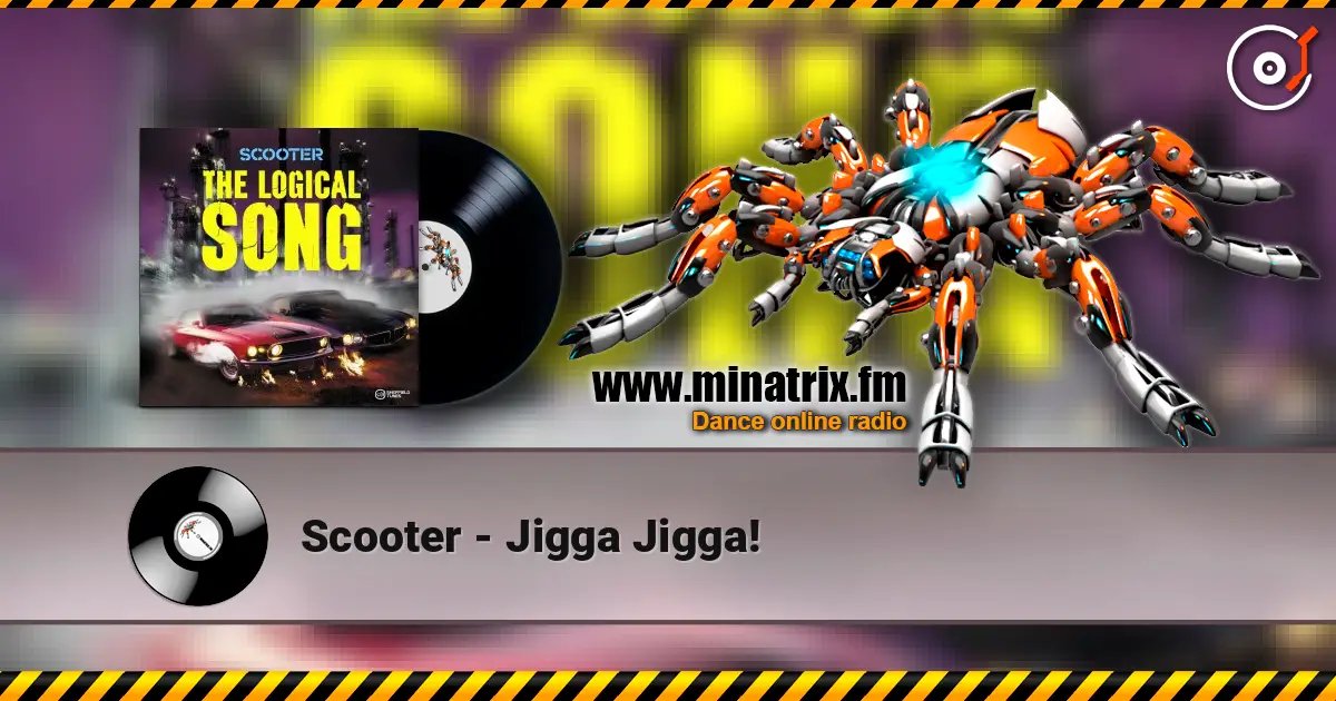 Scooter - Jigga Jigga! écouter en ligne en haute qualité | Minatrix.FM