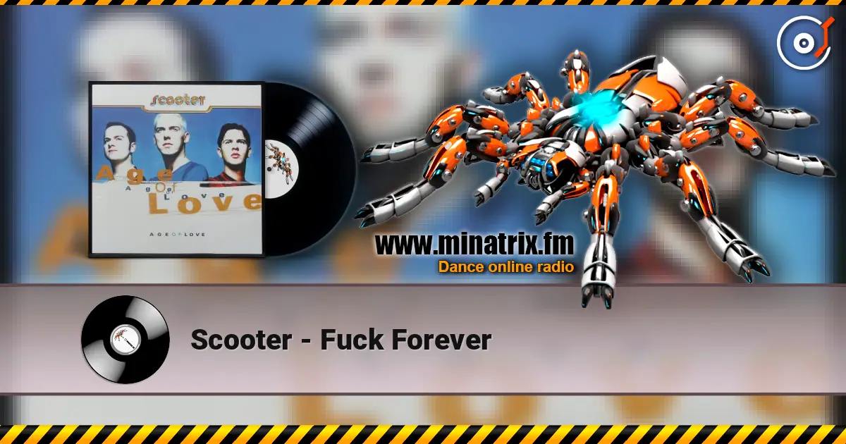 Scooter - Fuck Forever écouter en ligne en haute qualité | Minatrix.FM