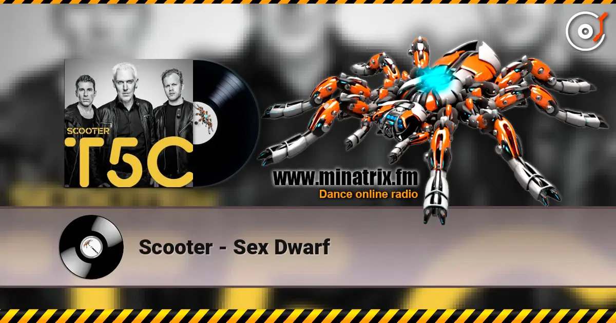 Scooter - Sex Dwarf écouter en ligne en haute qualité | Minatrix.FM