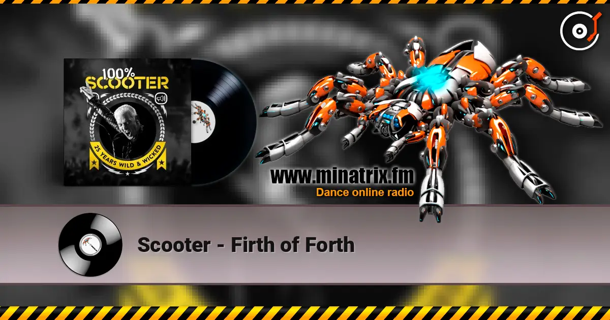 Scooter - Firth of Forth écouter en ligne en haute qualité | Minatrix.FM