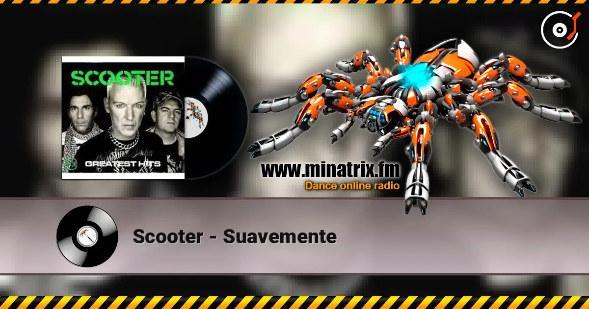 Scooter - Suavemente écouter en ligne en haute qualité | Minatrix.FM