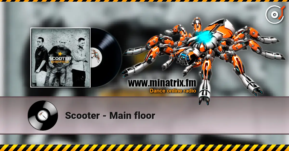 Scooter - Main floor écouter en ligne en haute qualité | Minatrix.FM