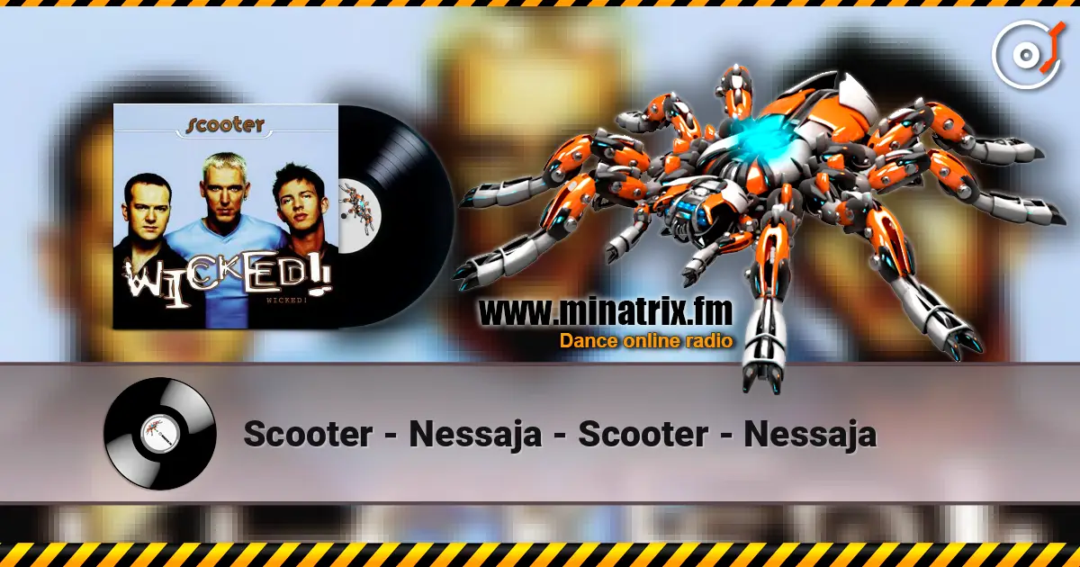 Scooter - Nessaja - Scooter - Nessaja écouter en ligne en haute qualité | Minatrix.FM