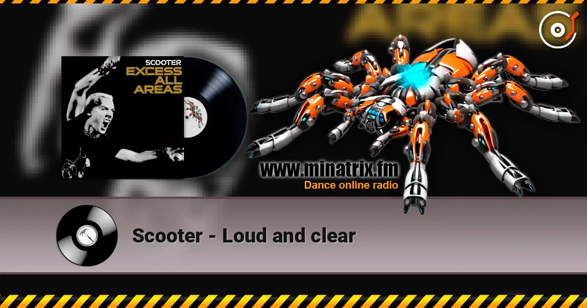 Scooter - Loud and clear écouter en ligne en haute qualité | Minatrix.FM
