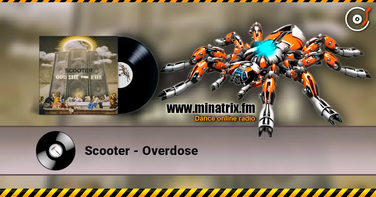 Scooter - Overdose écouter en ligne en haute qualité | Minatrix.FM
