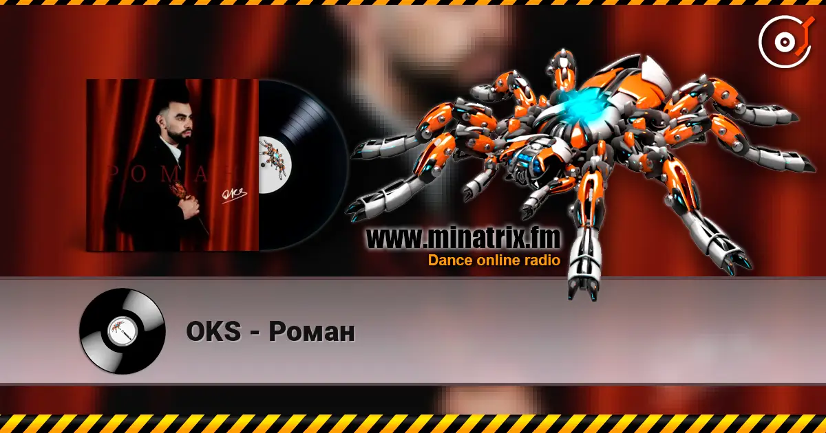 OKS - Роман écouter en ligne en haute qualité | Minatrix.FM