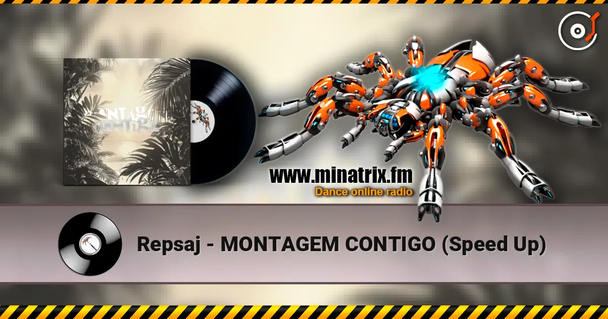 Repsaj - MONTAGEM CONTIGO (Speed Up) écouter en ligne en haute qualité | Minatrix.FM