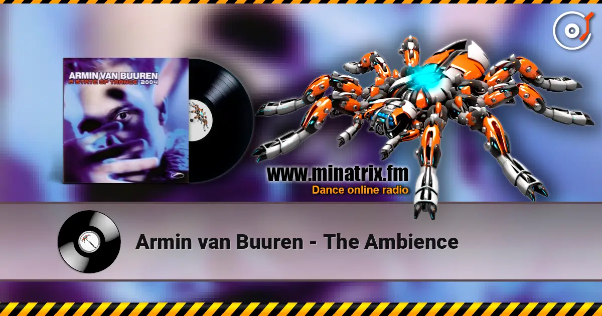 Armin van Buuren - The Ambience écouter en ligne en haute qualité | Minatrix.FM