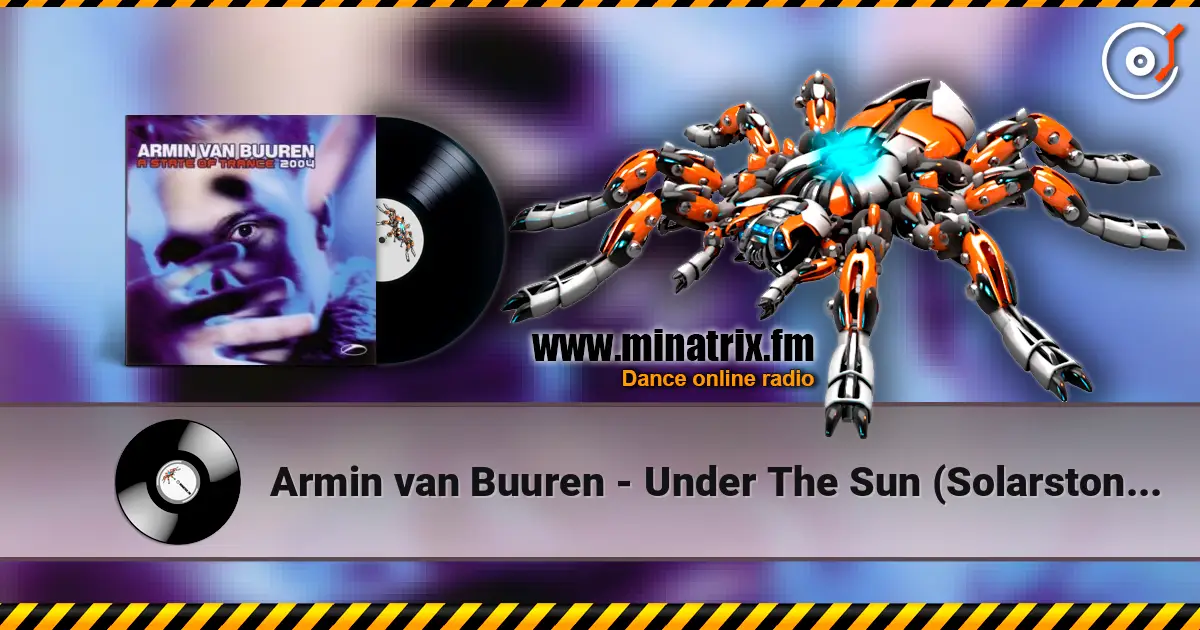 Armin van Buuren - Under The Sun (Solarstone Remix) écouter en ligne en haute qualité | Minatrix.FM