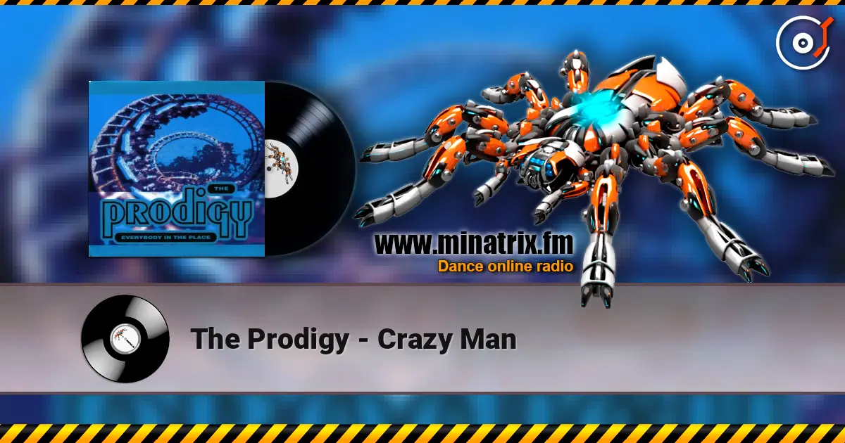 The Prodigy - Crazy Man écouter en ligne en haute qualité | Minatrix.FM