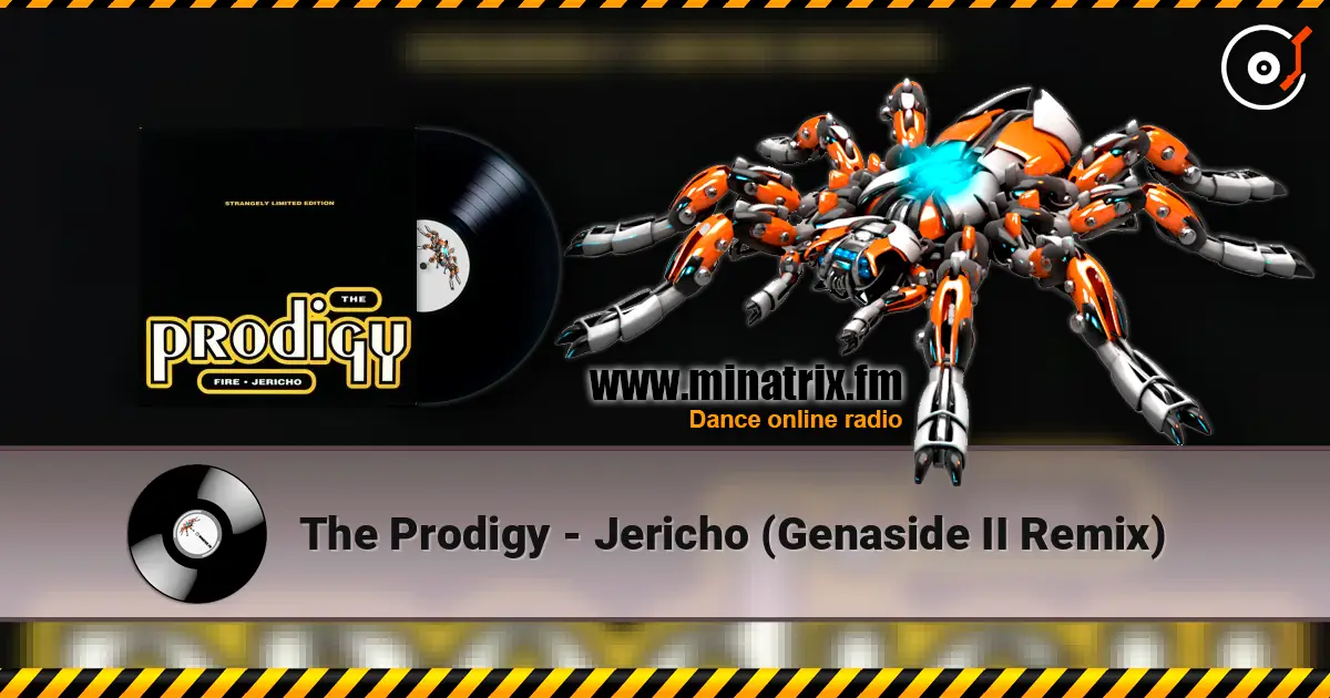 The Prodigy - Jericho (Genaside II Remix) écouter en ligne en haute qualité | Minatrix.FM