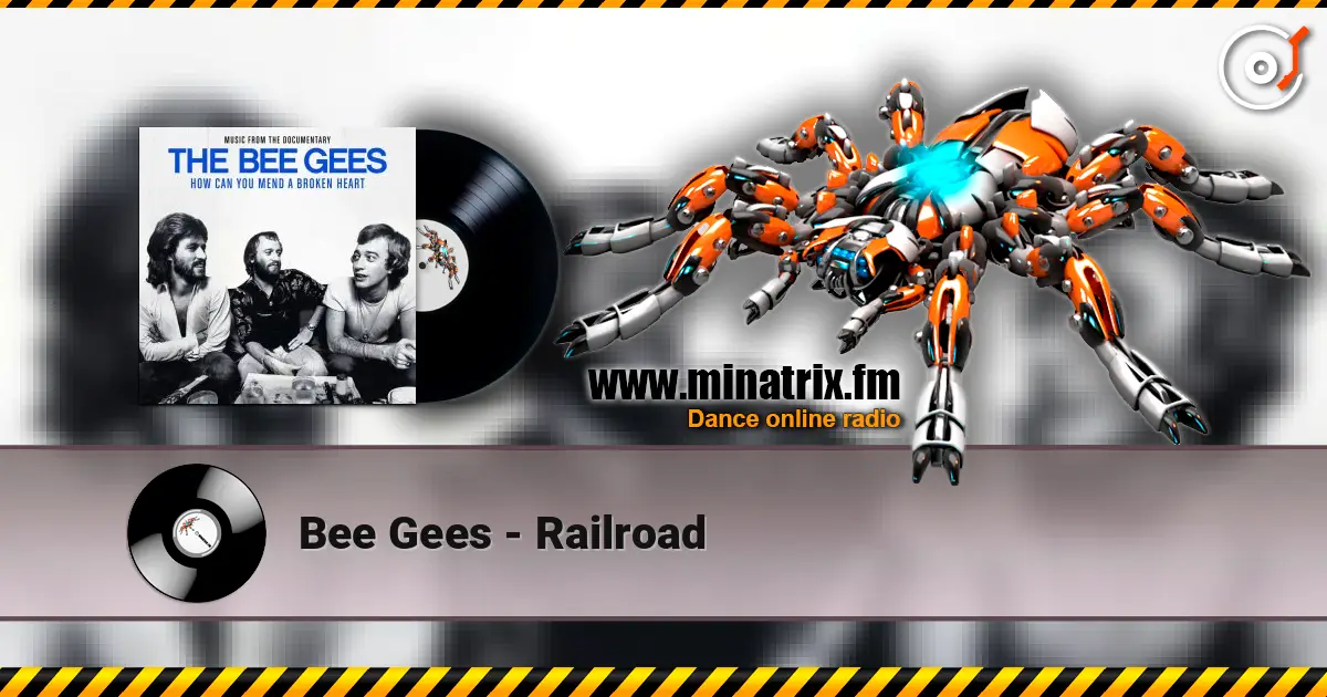 Bee Gees - Railroad écouter en ligne en haute qualité | Minatrix.FM