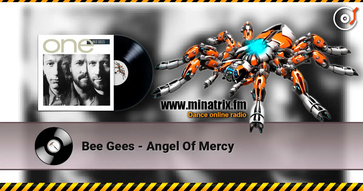Bee Gees - Angel Of Mercy écouter en ligne en haute qualité | Minatrix.FM