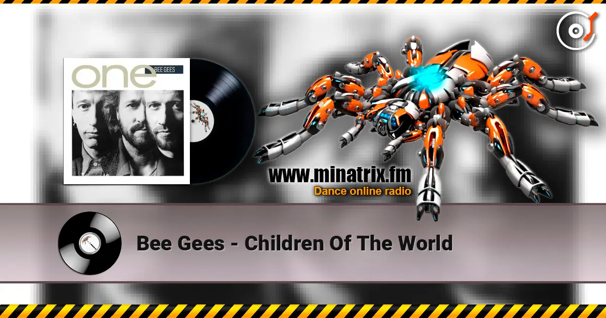 Bee Gees - Children Of The World écouter en ligne en haute qualité | Minatrix.FM