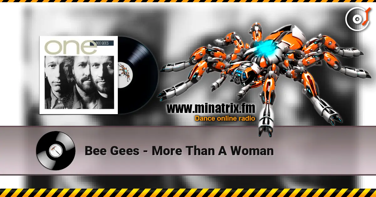 Bee Gees - More Than A Woman écouter en ligne en haute qualité | Minatrix.FM