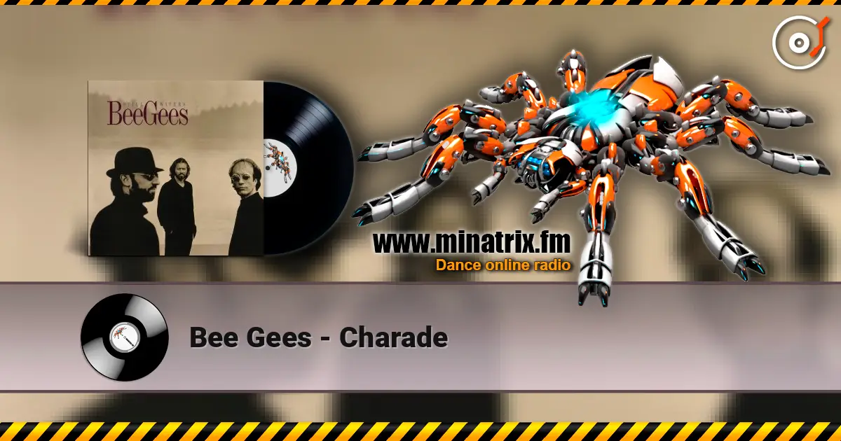 Bee Gees - Charade écouter en ligne en haute qualité | Minatrix.FM