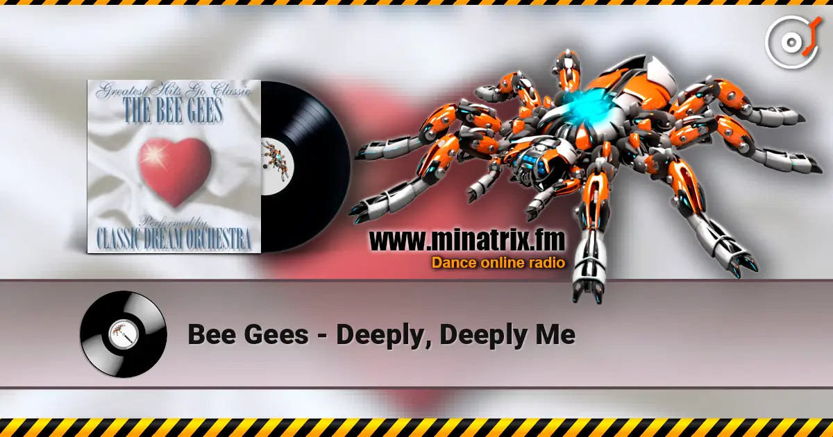Bee Gees - Deeply, Deeply Me écouter en ligne en haute qualité | Minatrix.FM