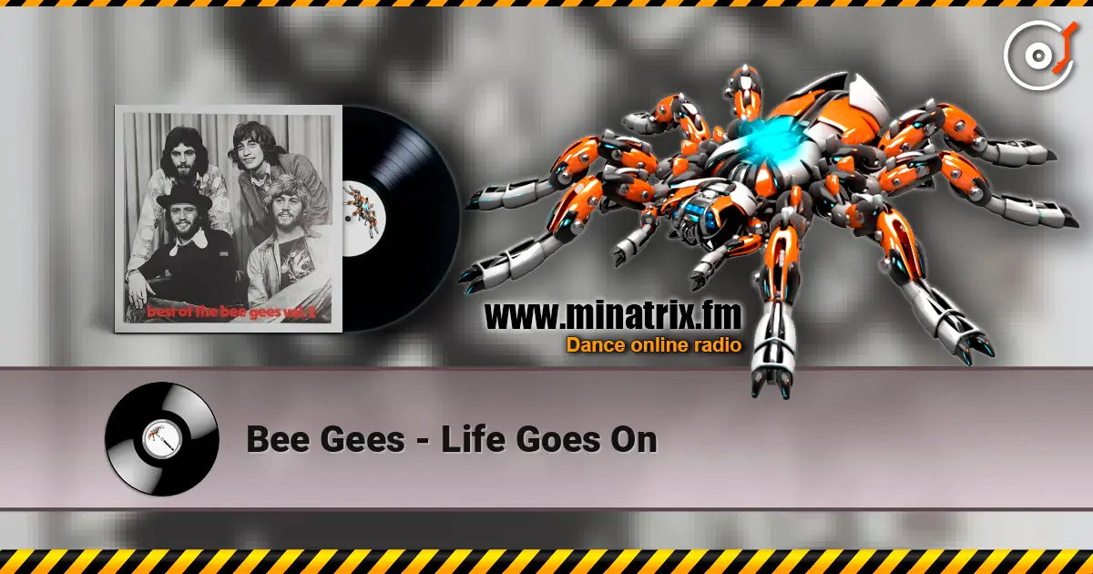 Bee Gees - Life Goes On écouter en ligne en haute qualité | Minatrix.FM