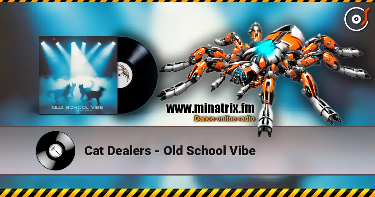 Cat Dealers - Old School Vibe écouter en ligne en haute qualité | Minatrix.FM