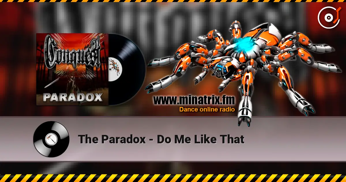 The Paradox - Do Me Like That écouter en ligne en haute qualité | Minatrix.FM