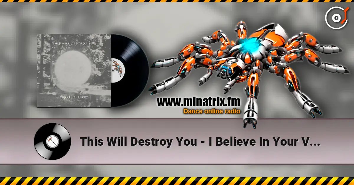 This Will Destroy You - I Believe In Your Victory écouter en ligne en haute qualité | Minatrix.FM