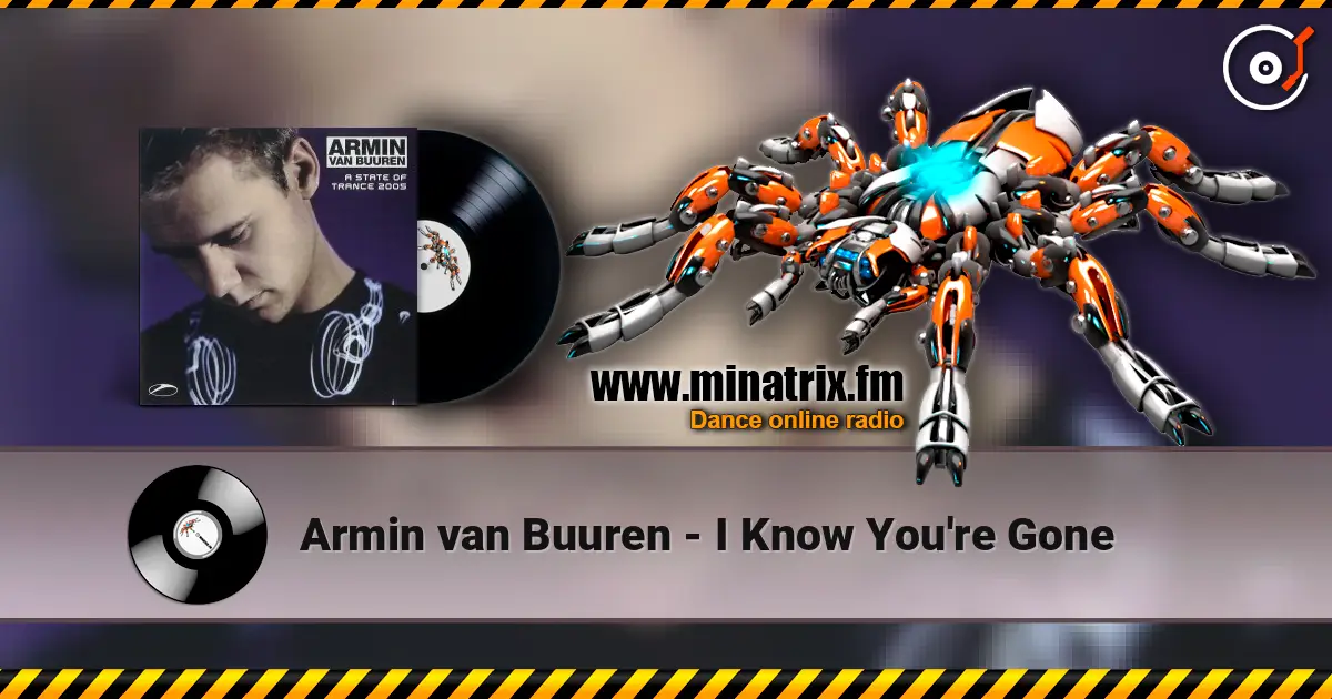 Armin van Buuren - I Know You're Gone écouter en ligne en haute qualité | Minatrix.FM