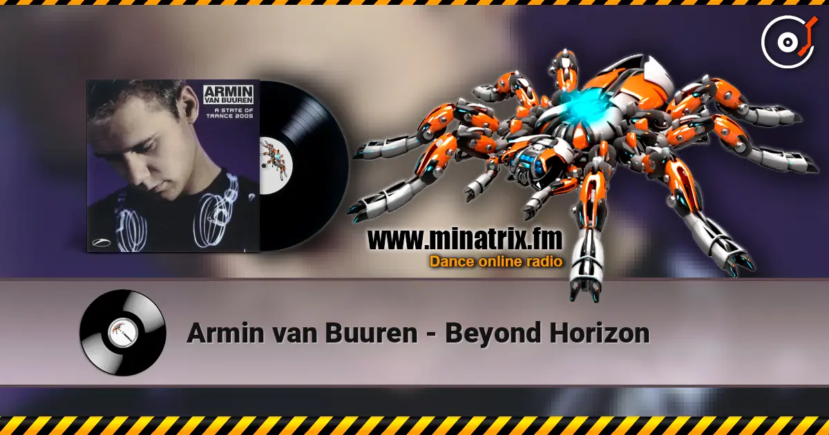 Armin van Buuren - Beyond Horizon écouter en ligne en haute qualité | Minatrix.FM
