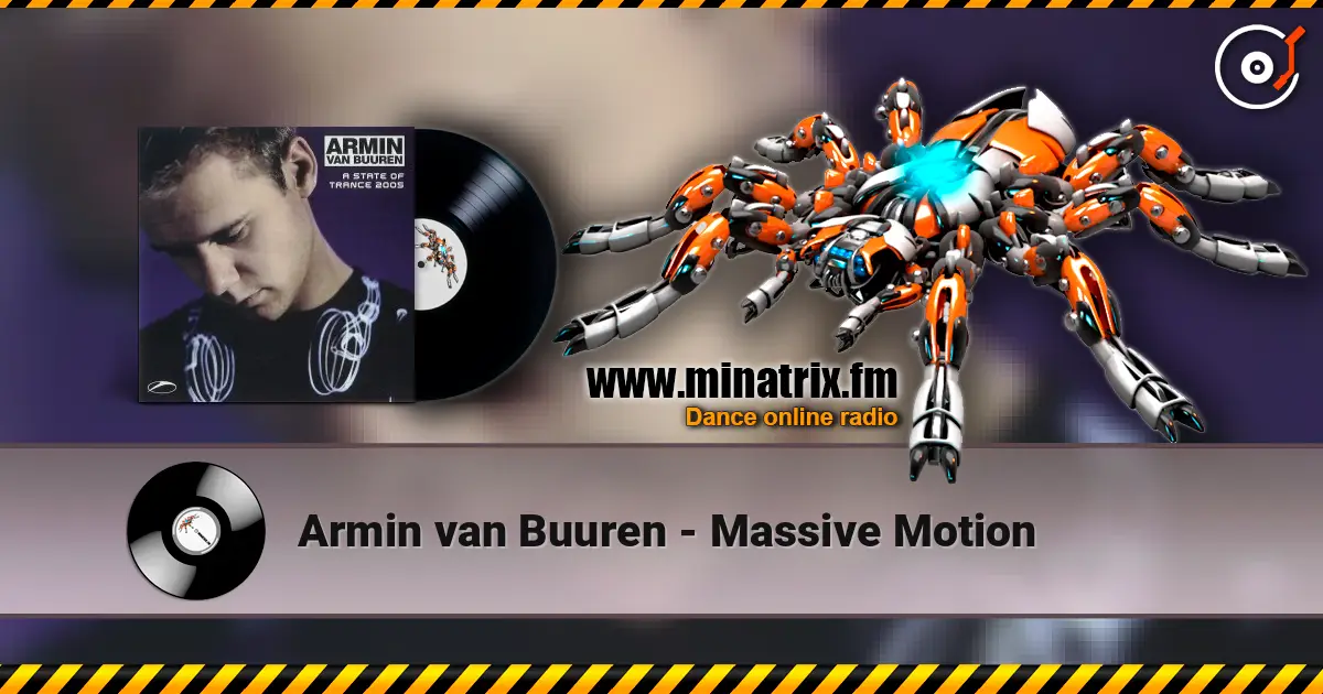 Armin van Buuren - Massive Motion écouter en ligne en haute qualité | Minatrix.FM