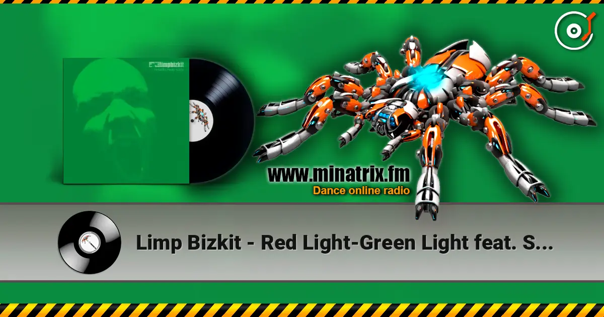 Limp Bizkit - Red Light-Green Light feat. Snoop Dogg écouter en ligne en haute qualité | Minatrix.FM