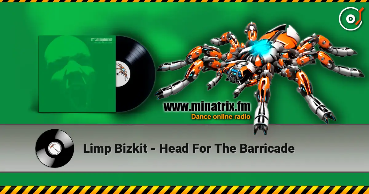 Limp Bizkit - Head For The Barricade écouter en ligne en haute qualité | Minatrix.FM