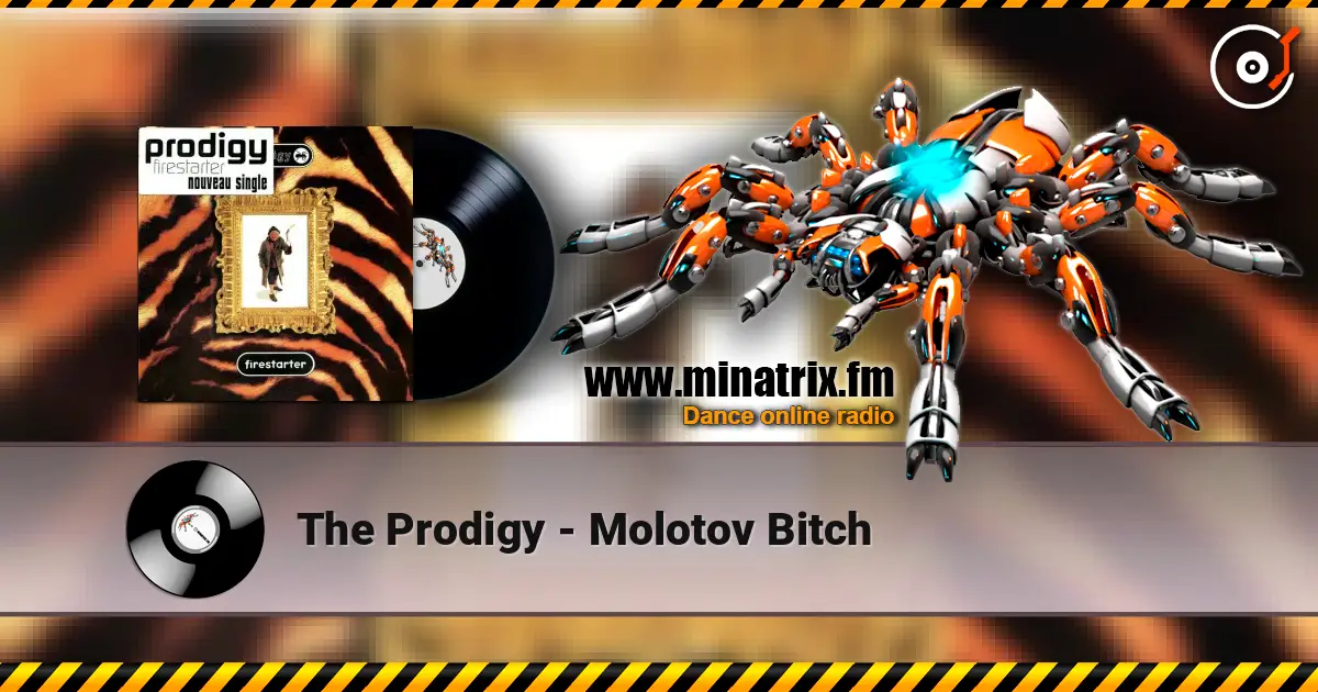 The Prodigy - Molotov Bitch écouter en ligne en haute qualité | Minatrix.FM