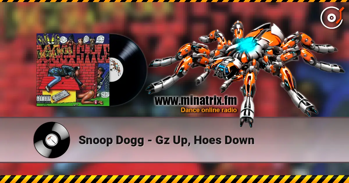 Snoop Dogg - Gz Up, Hoes Down écouter en ligne en haute qualité | Minatrix.FM