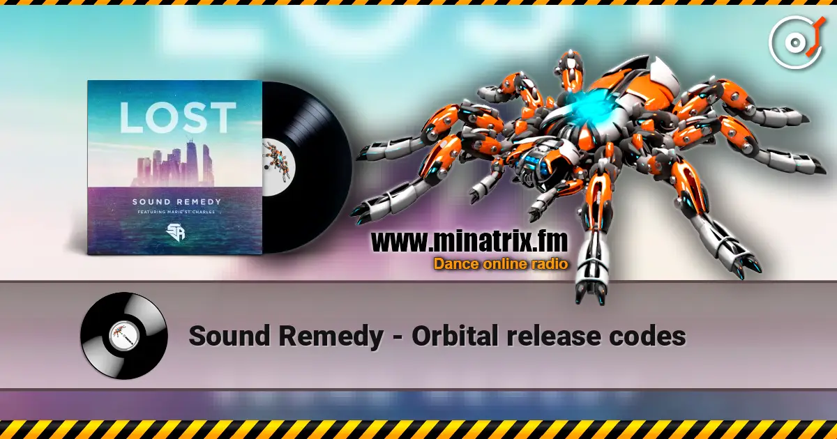 Sound Remedy - Orbital release codes écouter en ligne en haute qualité | Minatrix.FM