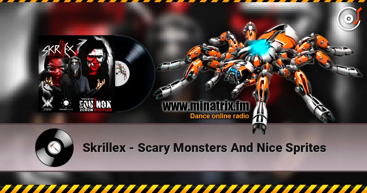 Skrillex - Scary Monsters And Nice Sprites écouter en ligne en haute qualité | Minatrix.FM