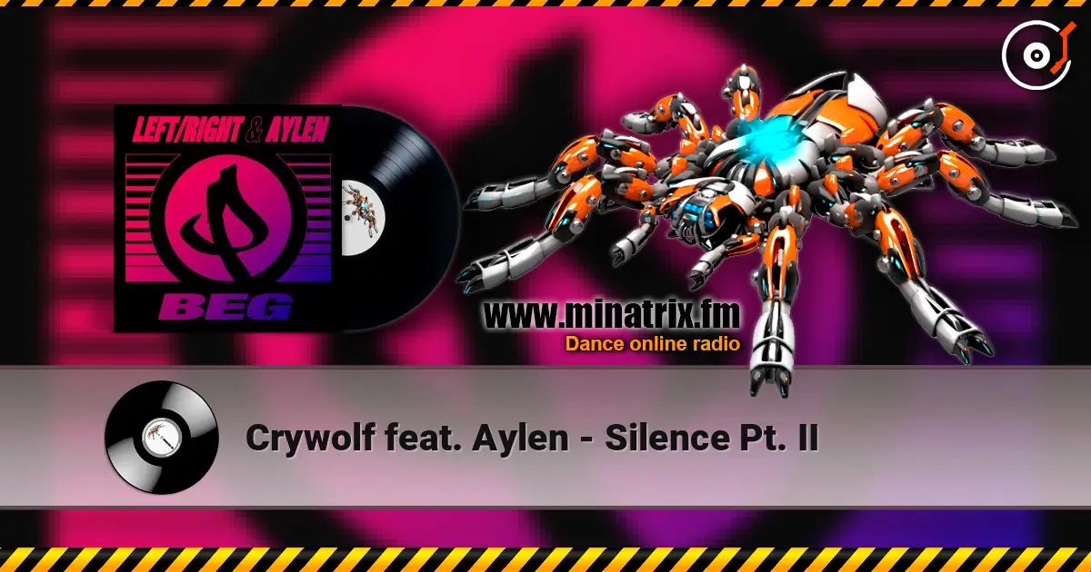 Crywolf feat. Aylen - Silence Pt. II écouter en ligne en haute qualité | Minatrix.FM