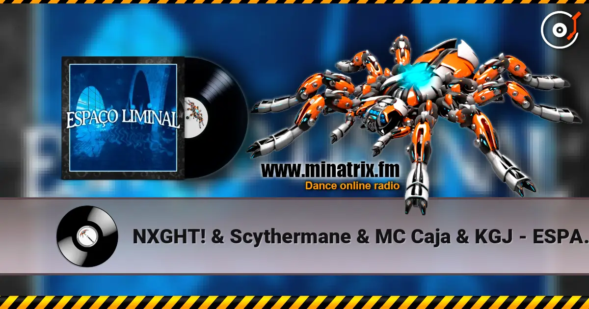 NXGHT! & Scythermane & MC Caja & KGJ - ESPAÇO LIMINAL (Ultra Slowed) écouter en ligne en haute qualité | Minatrix.FM