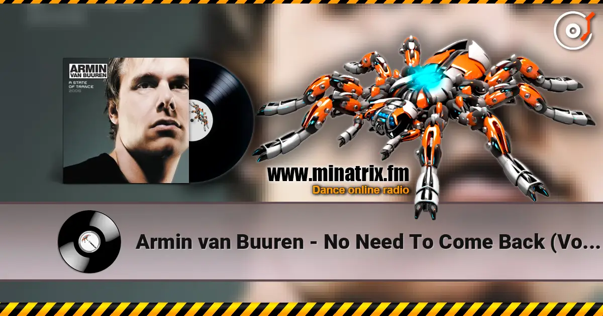 Armin van Buuren - No Need To Come Back (Vocal Mix) écouter en ligne en haute qualité | Minatrix.FM