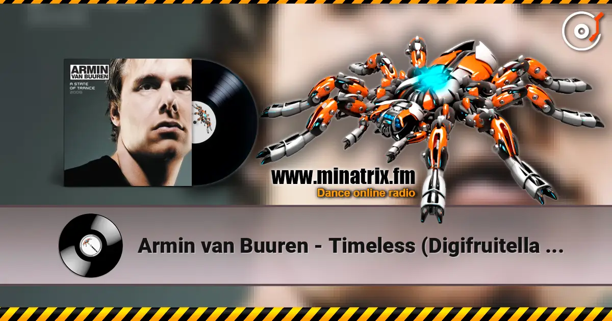 Armin van Buuren - Timeless (Digifruitella Dub) écouter en ligne en haute qualité | Minatrix.FM