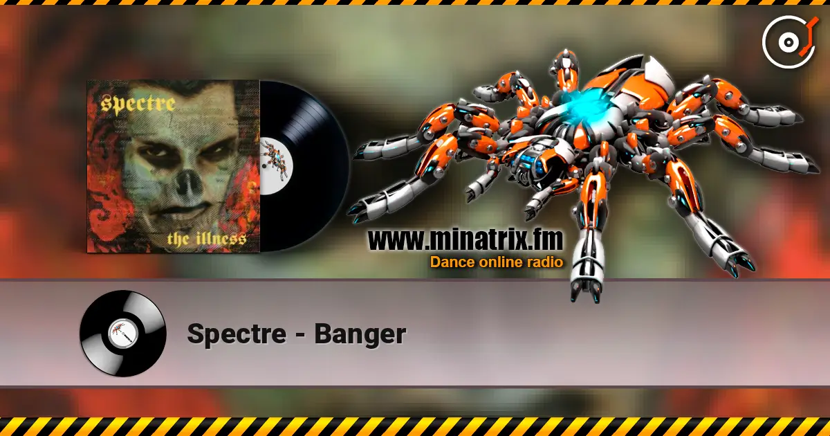 Spectre - Banger écouter en ligne en haute qualité | Minatrix.FM