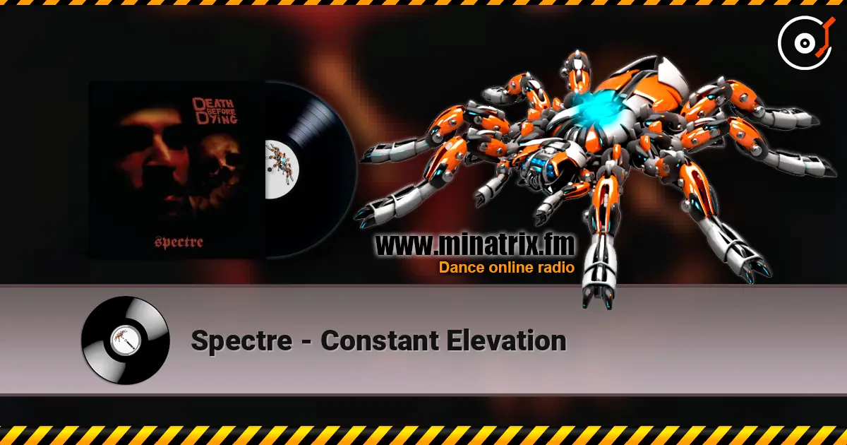Spectre - Constant Elevation écouter en ligne en haute qualité | Minatrix.FM
