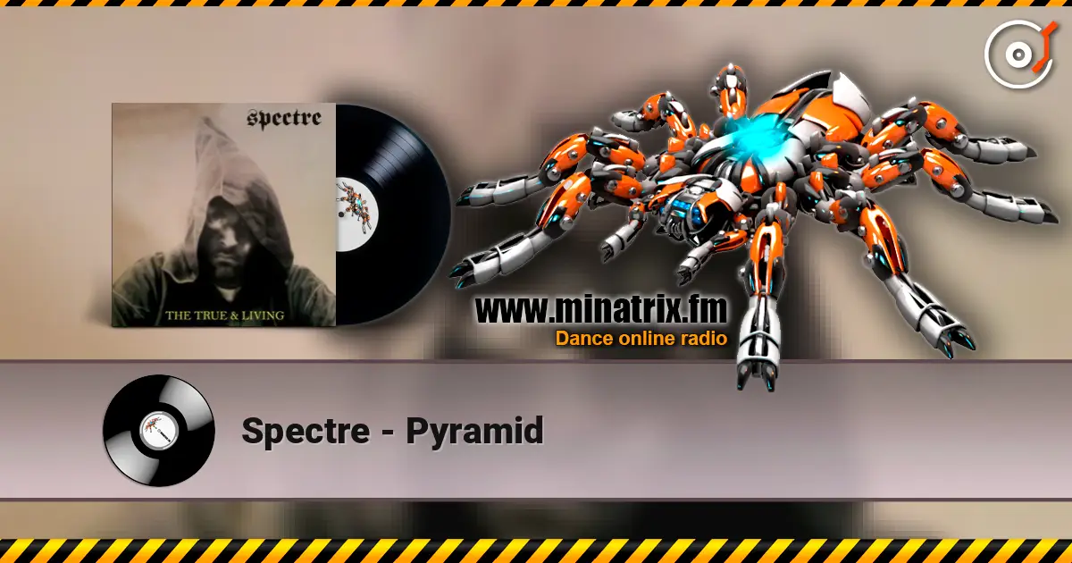 Spectre - Pyramid écouter en ligne en haute qualité | Minatrix.FM