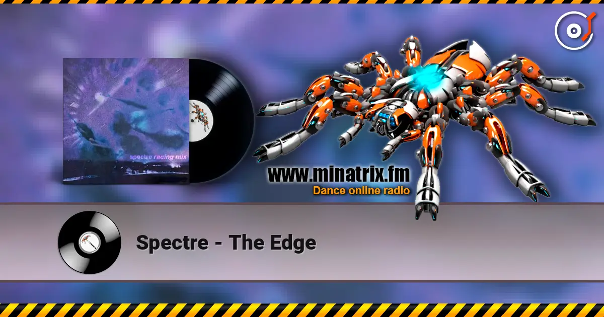 Spectre - The Edge écouter en ligne en haute qualité | Minatrix.FM