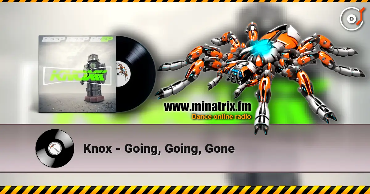 Knox - Going, Going, Gone écouter en ligne en haute qualité | Minatrix.FM