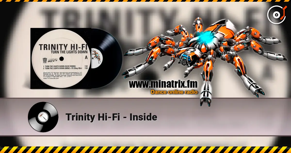 Trinity Hi-Fi - Inside écouter en ligne en haute qualité | Minatrix.FM
