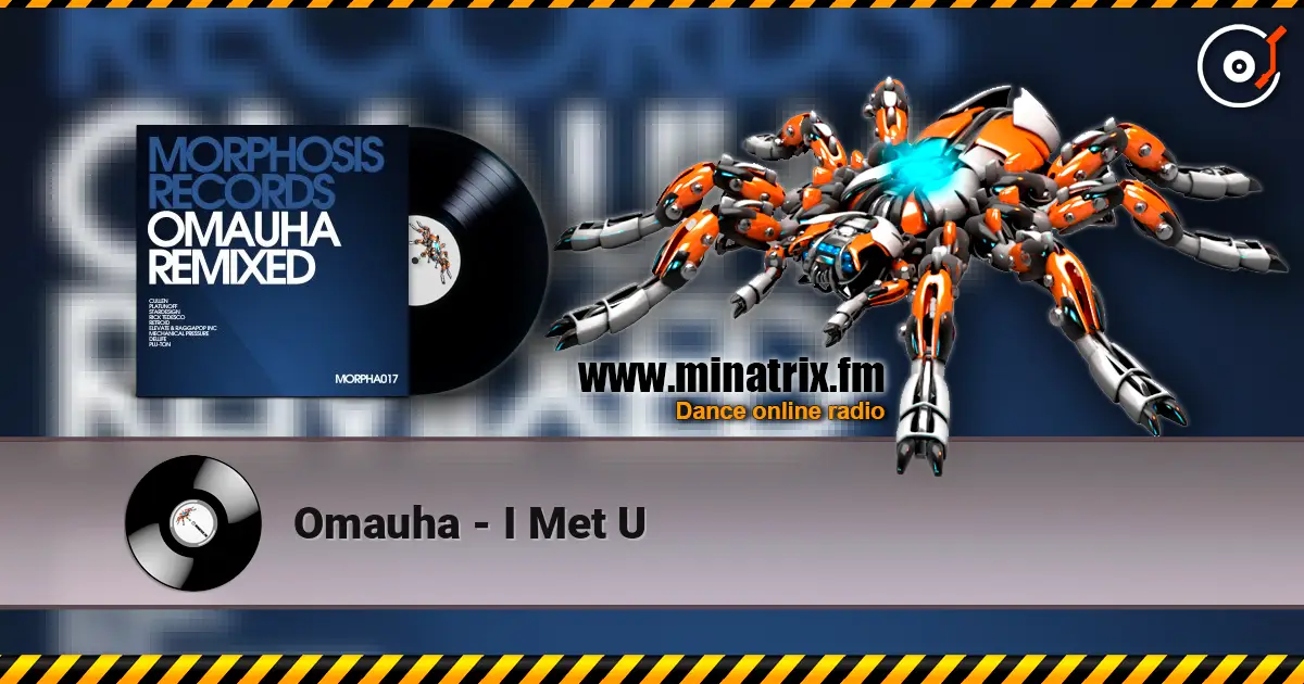Omauha - I Met U écouter en ligne en haute qualité | Minatrix.FM